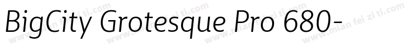 BigCity Grotesque Pro 680字体转换
